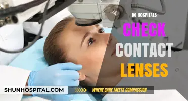 Do Hospitals Check Contact Lenses? What You Need to Know