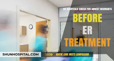 ER Treatment and Arrest Warrants: Do Hospitals Check Before Care?