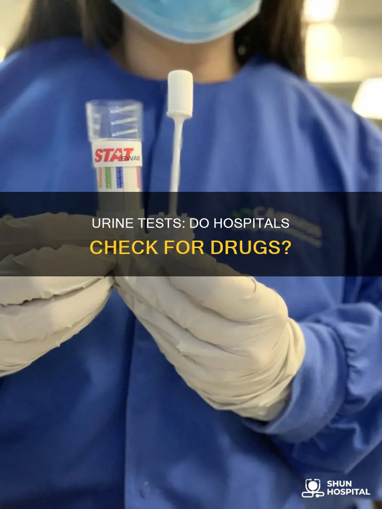 do hospitals check for drugs in urine
