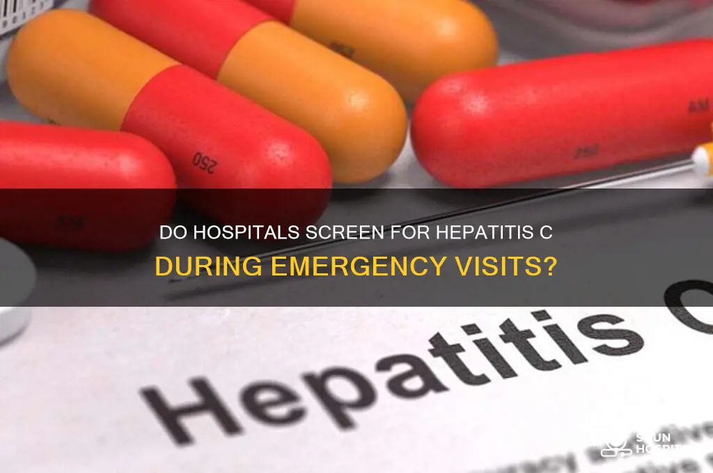 do hospitals check for hep c when you come in