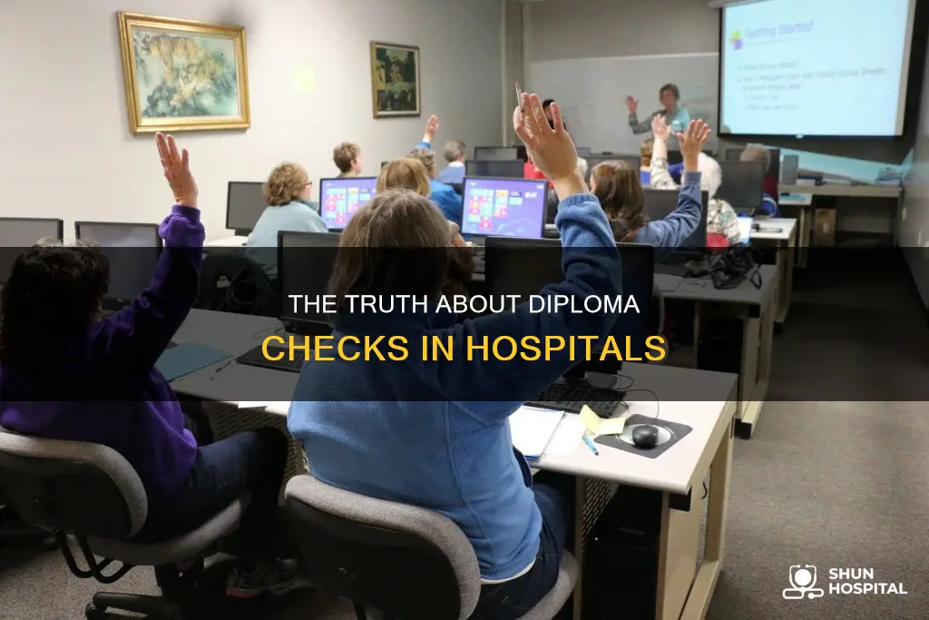 do hospitals check for high school diplomas