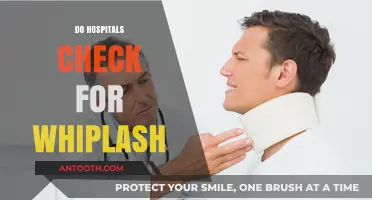 Do Hospitals Check for Whiplash? Understanding Diagnosis and Treatment