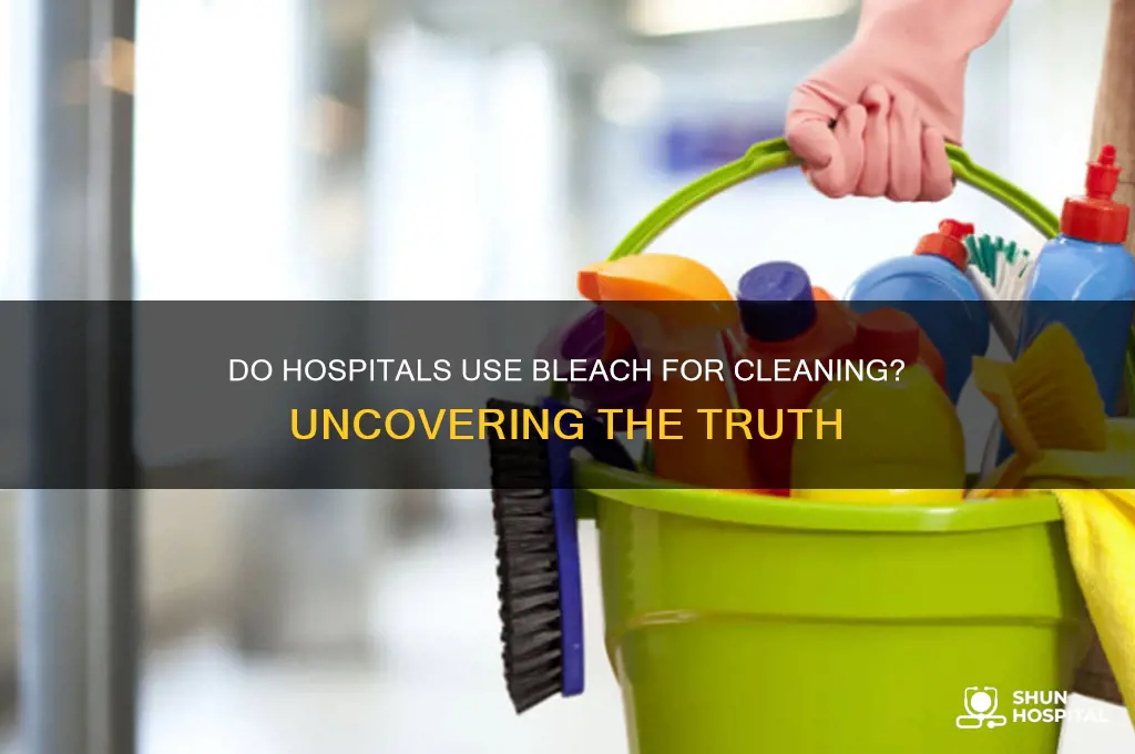 do hospitals clean with bleach