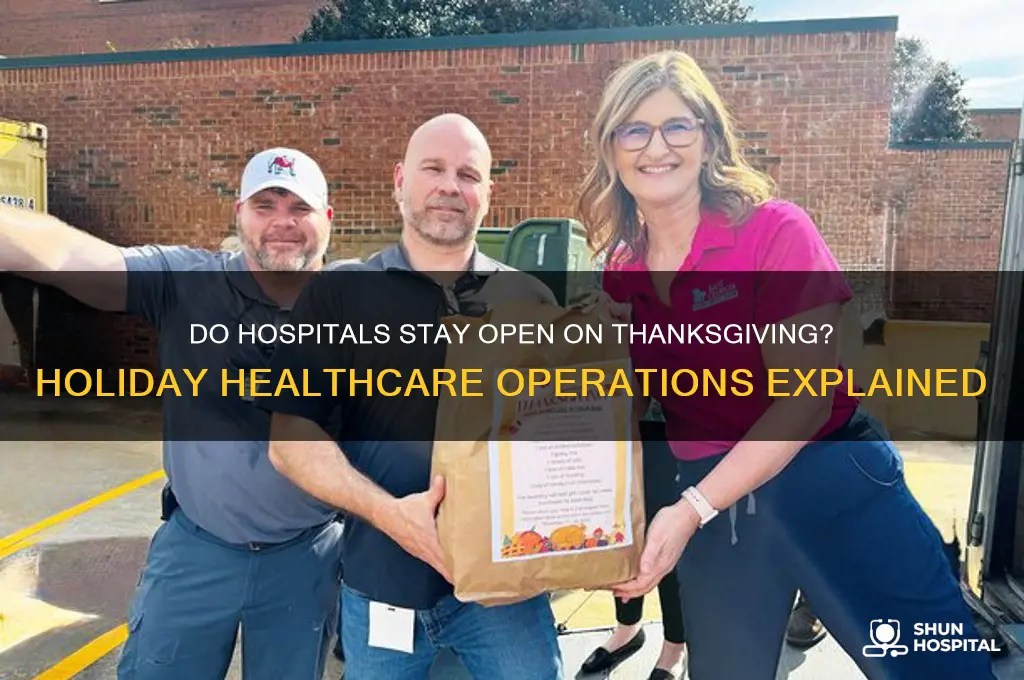 do hospitals close on thanksgiving