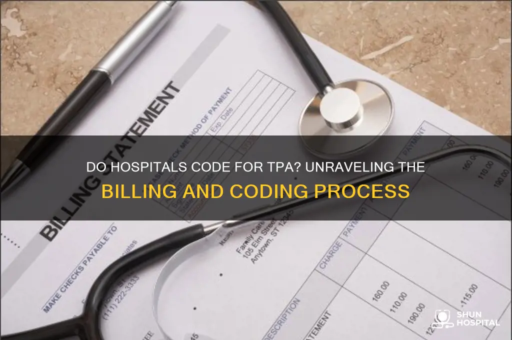 do hospitals code for tpa