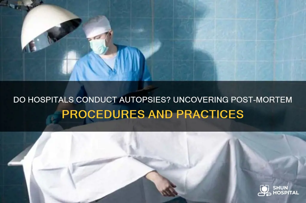 do hospitals conduct atospy