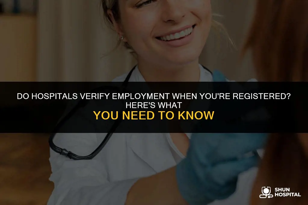 do hospitals contact employment when registered
