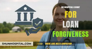 Do Hospitals Qualify for Loan Forgiveness Programs?