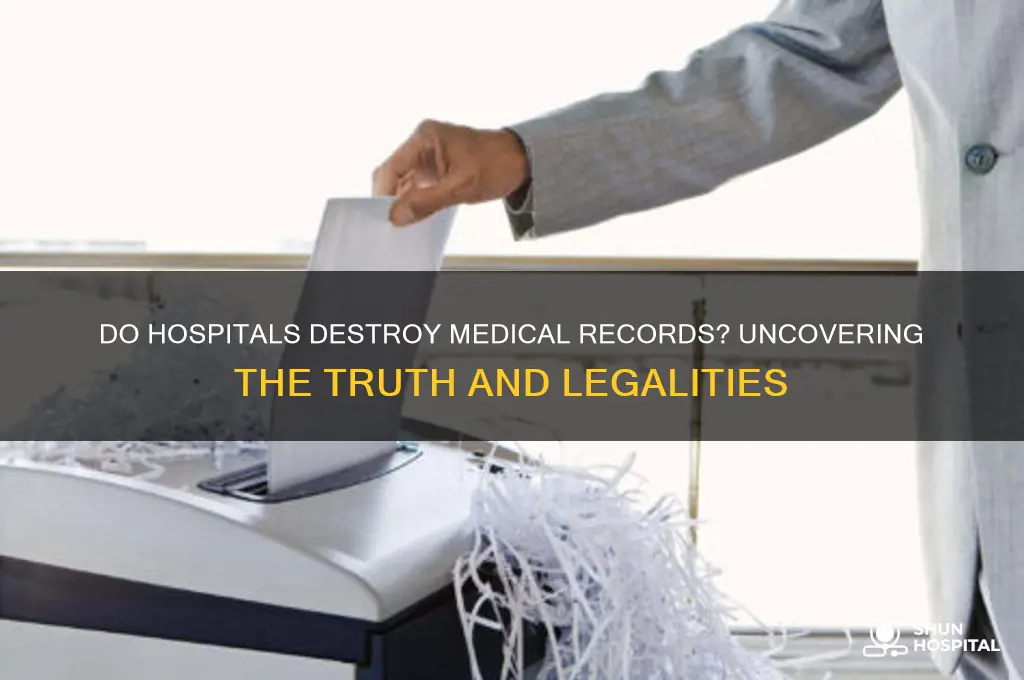 do hospitals destroy medical records