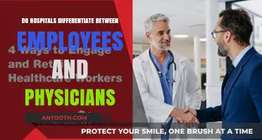 Hospitals: Treating Physicians and Employees Differently