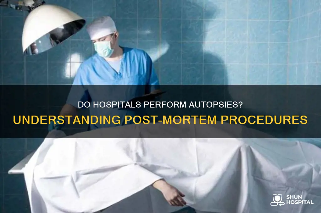 do hospitals do autopsies