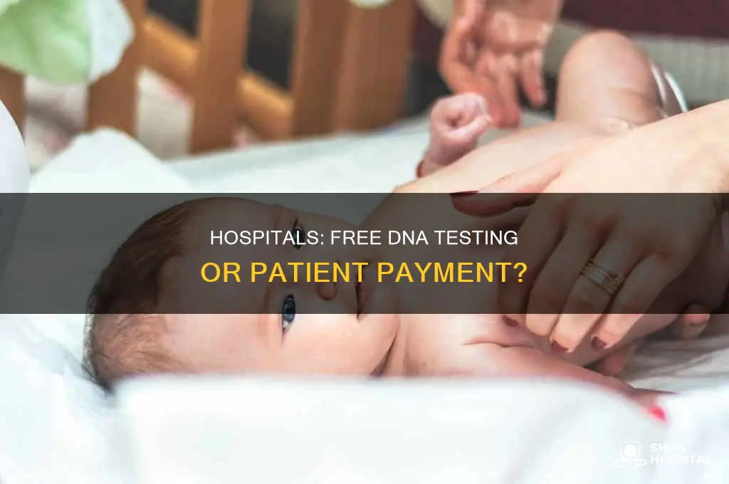 do hospitals do dna tests for free
