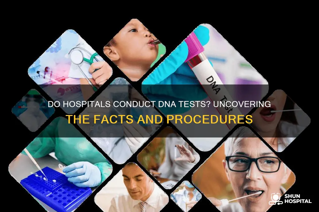 do hospitals do dna tests