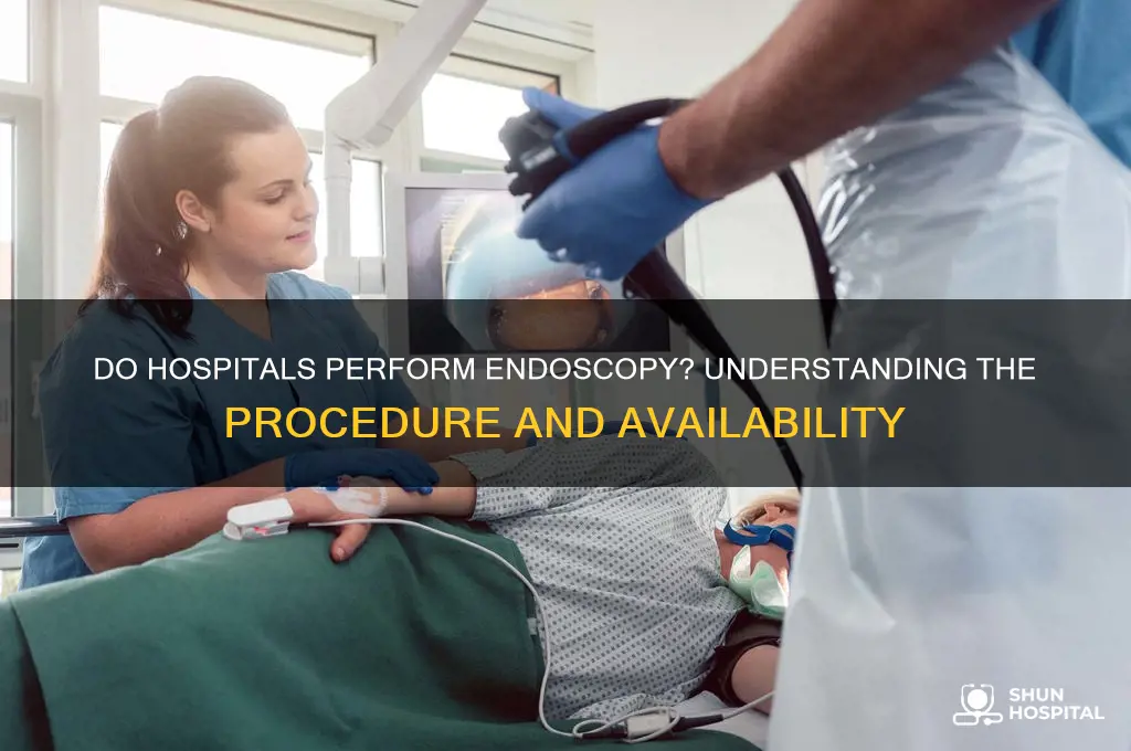 do hospitals do endoscopy