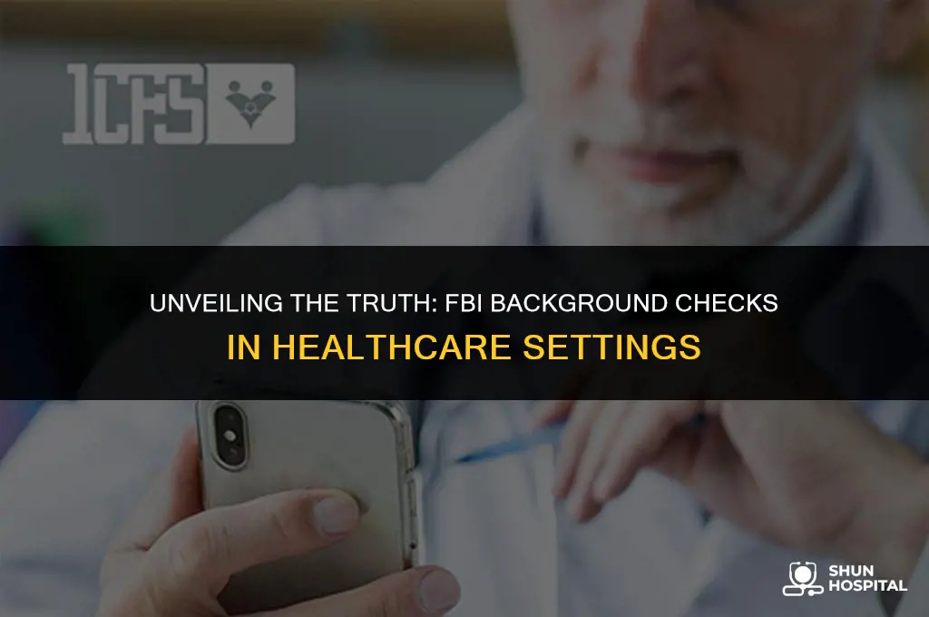 do hospitals do fbi background checks