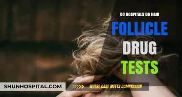 Hospitals and Hair Follicle Drug Testing: What's the Connection?