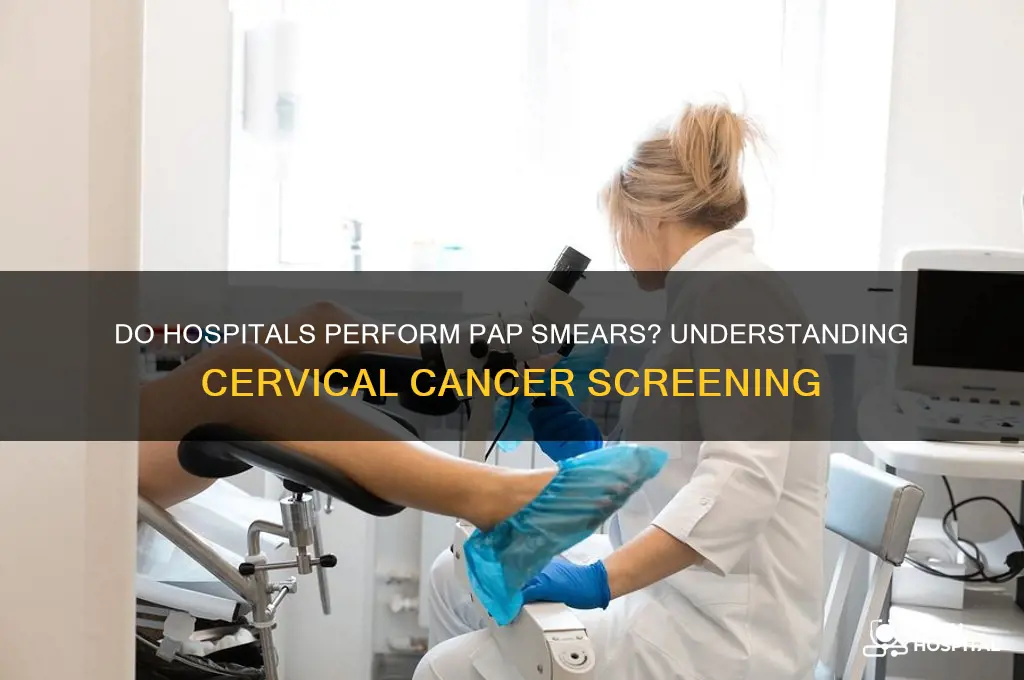 do hospitals do pap smears