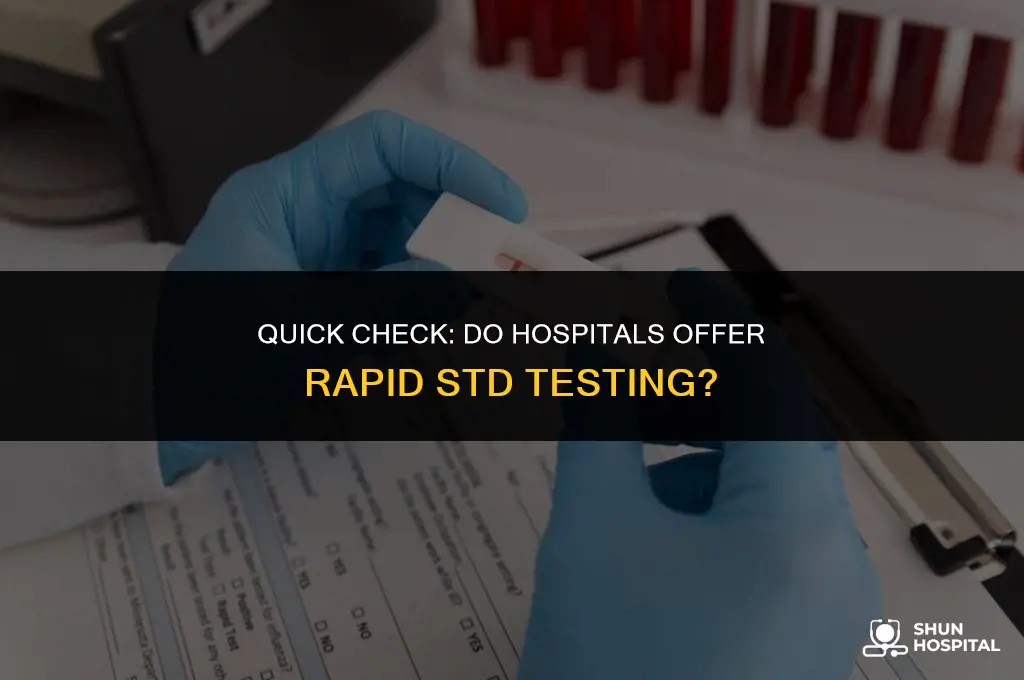 do hospitals do rapid std testing