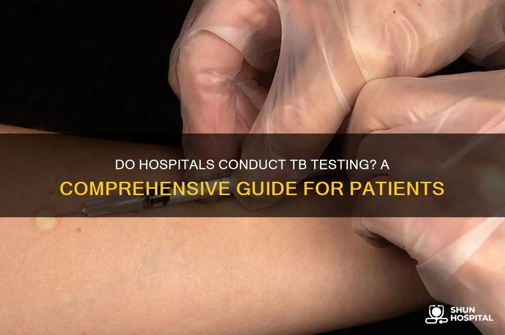 do hospitals do tb testing