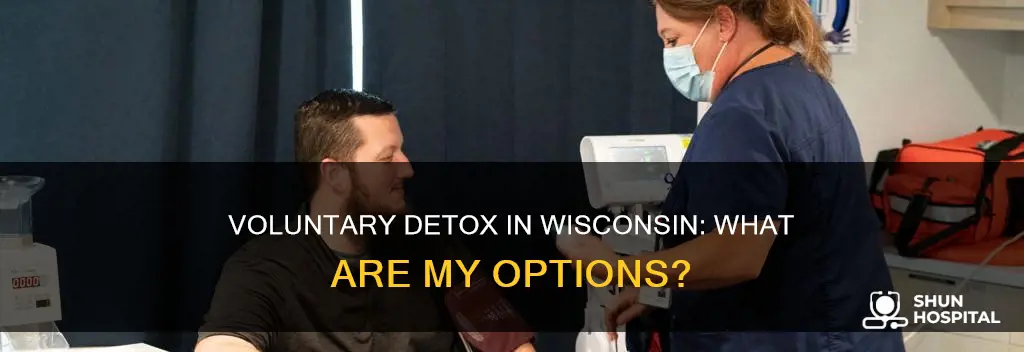 do hospitals do voluntary detox in wisconsin