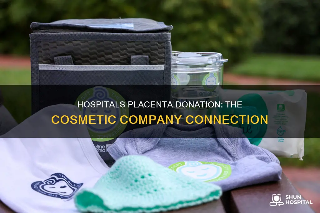 do hospitals donate placenta to cosmetic companies