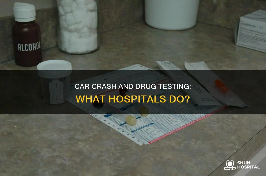 do hospitals drug test after car accidents