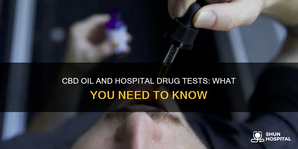 do hospitals drug test for cbd oil