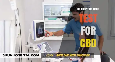 CBD and Hospitals: Understanding Drug Testing Policies