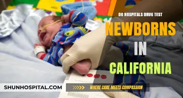 Hospitals and Newborn Drug Testing in California