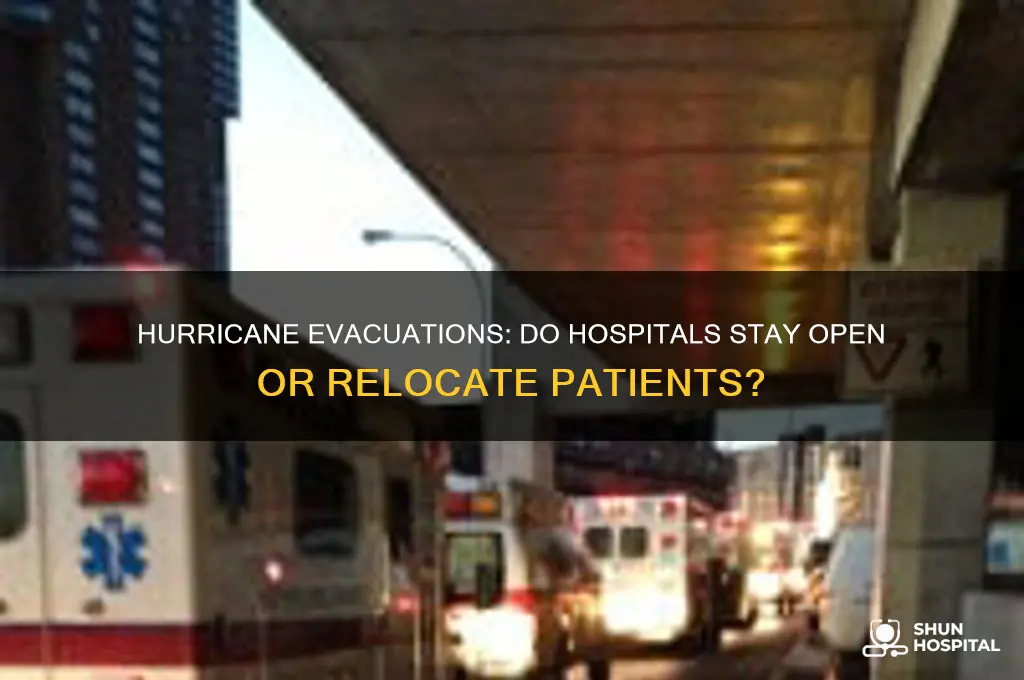 do hospitals evacuate during hurricane