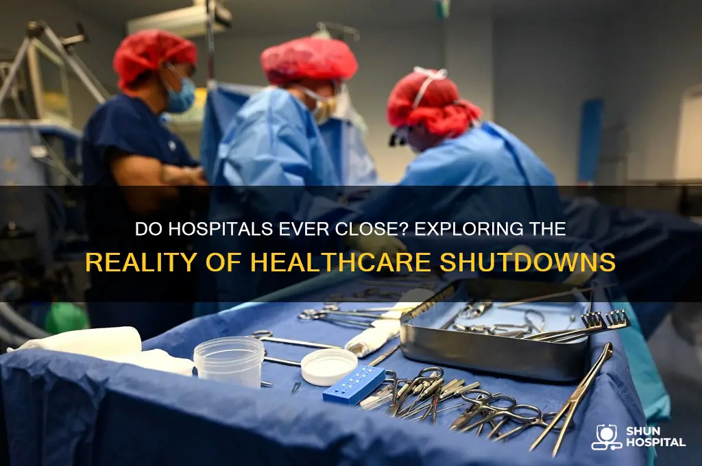 do hospitals ever close
