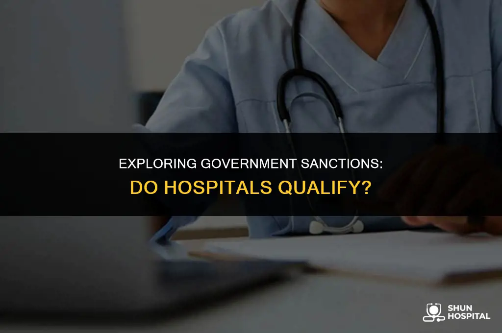 do hospitals fall under government sanctions