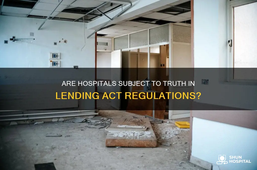 do hospitals fall under the truth in lending act