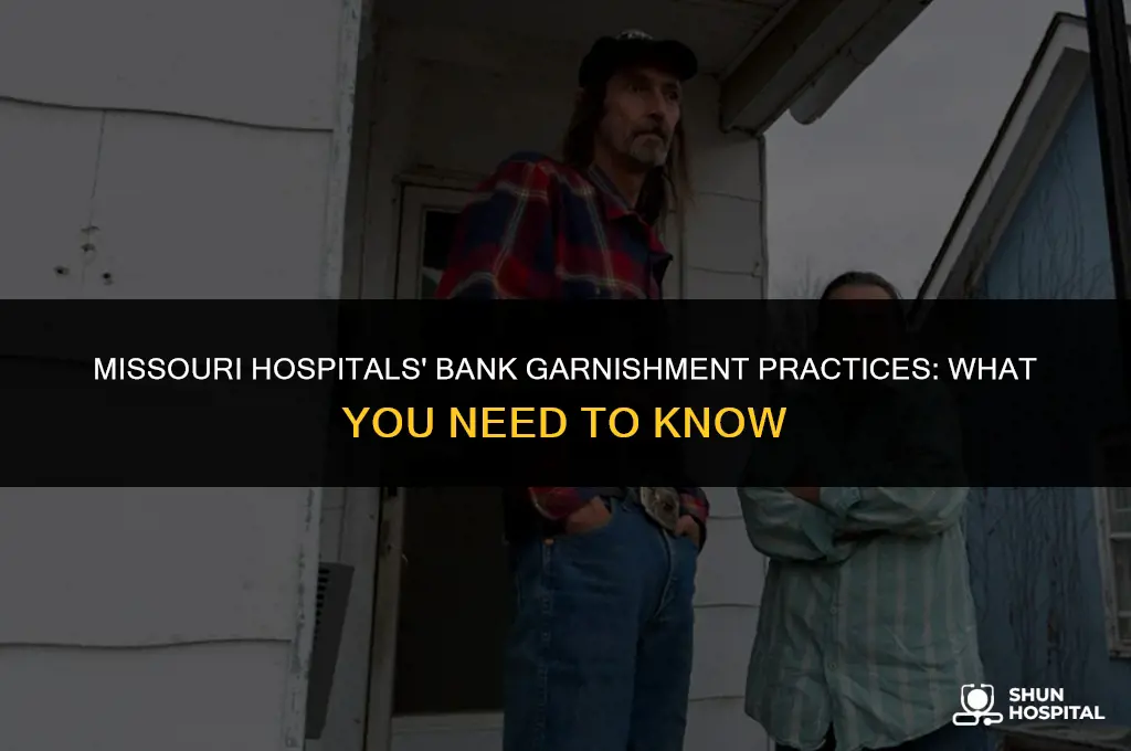 do hospitals garnish peoples bank missouri