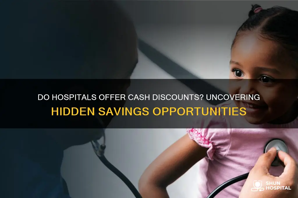 do hospitals give cash discounts
