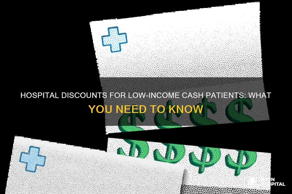 do hospitals give large discounts to low income cash customers
