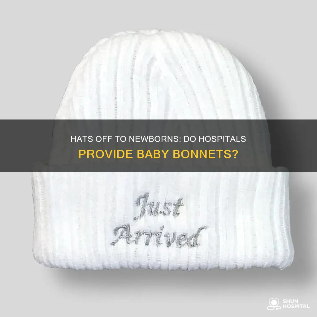 do hospitals give our hats for newborns