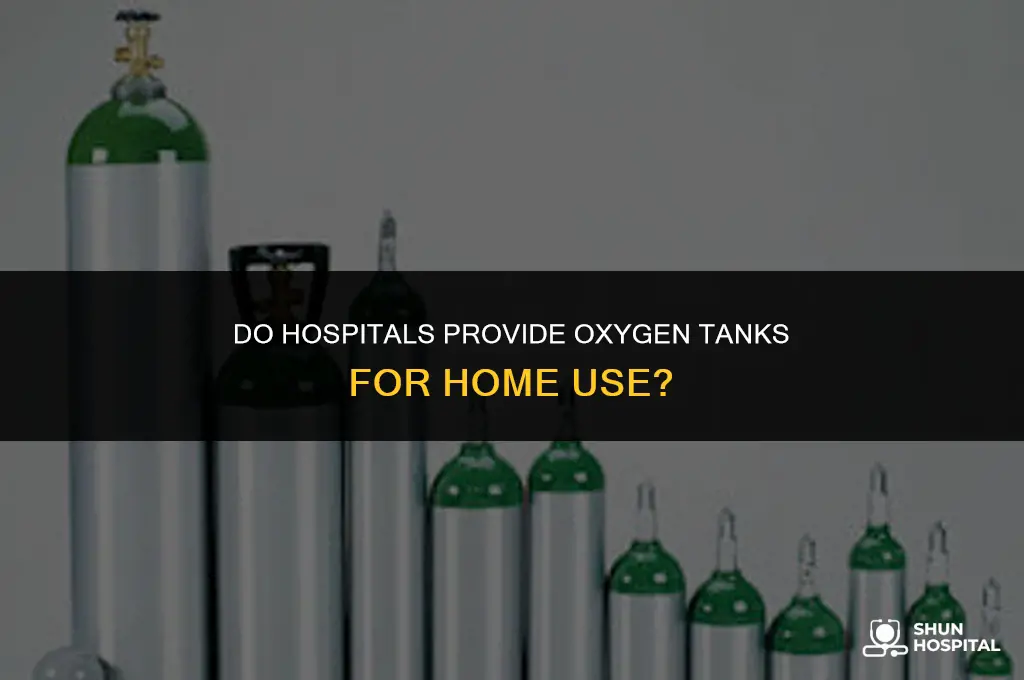 do hospitals give out oxygen tanks