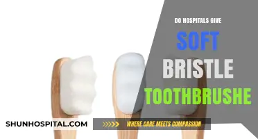 Do Hospitals Provide Soft Bristle Toothbrushes? A Comprehensive Guide