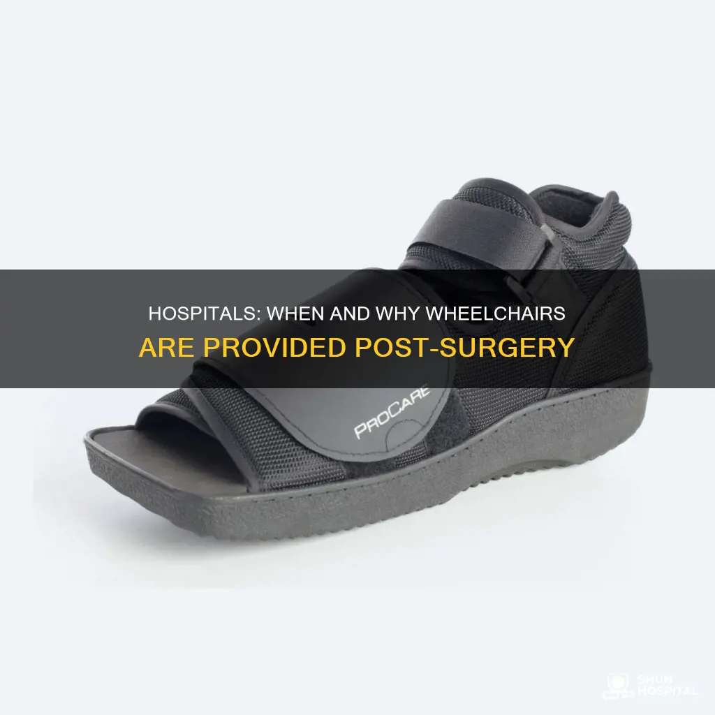 do hospitals give you wheelchairs after surgery