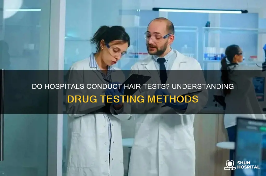 do hospitals hair test