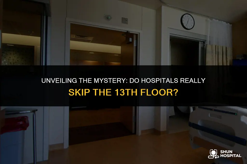do hospitals have a 13th floor