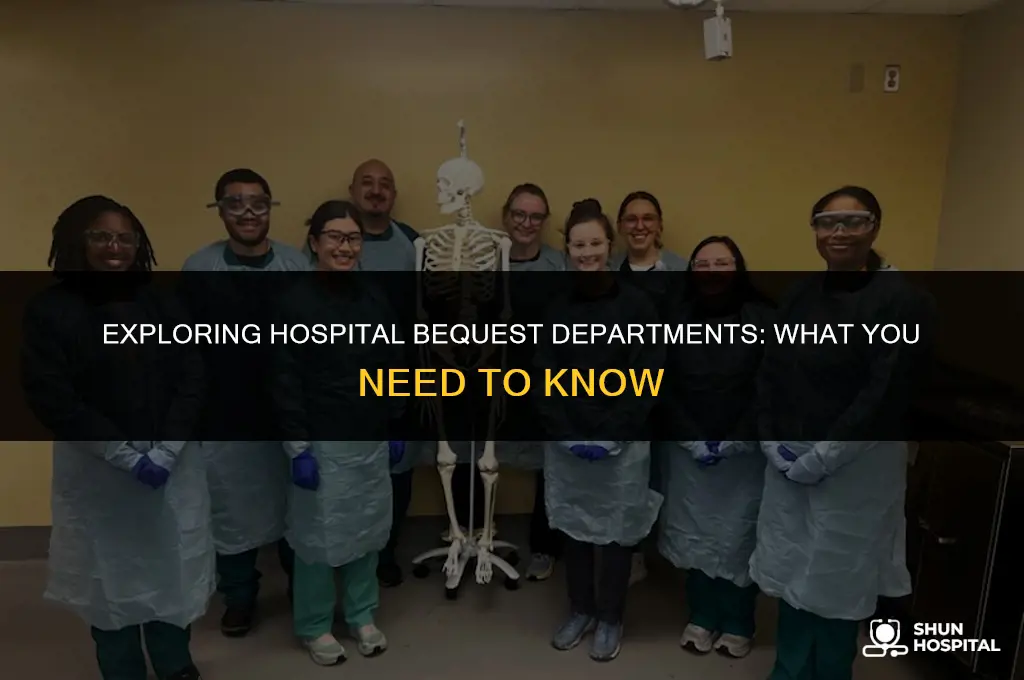 do hospitals have a bequest department