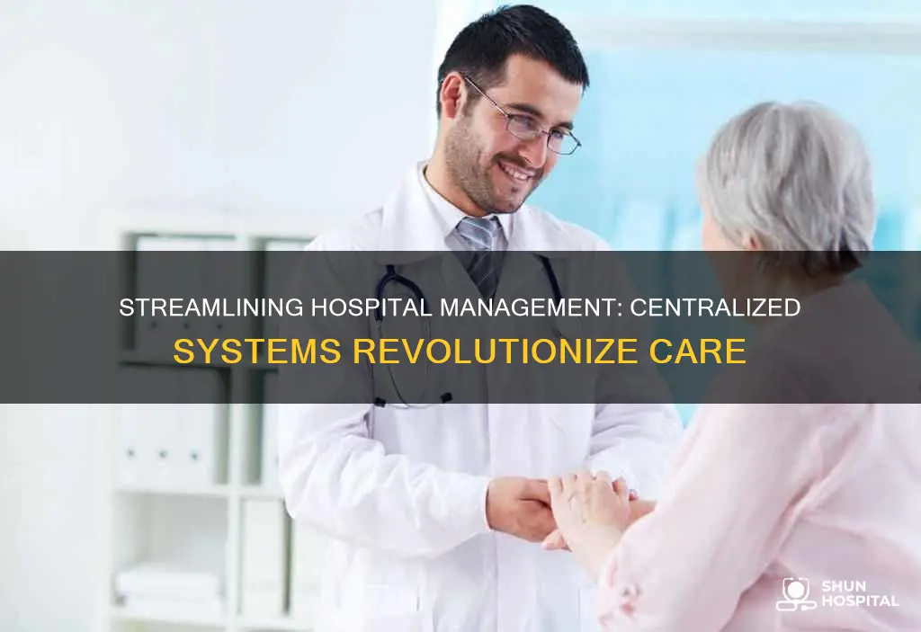 do hospitals have a central management system