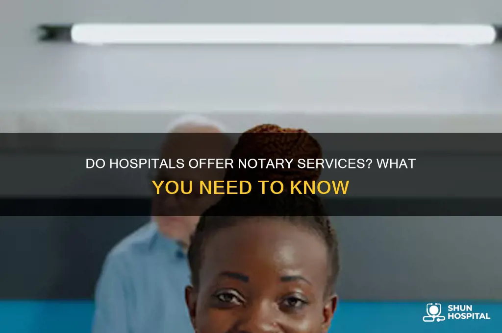 do hospitals have a notary