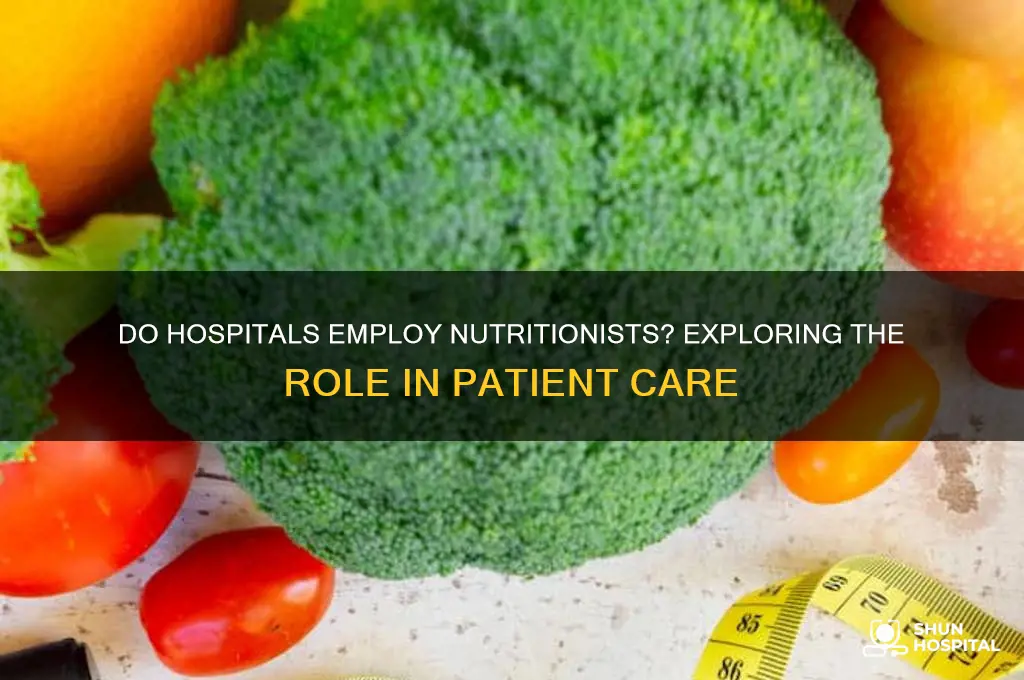 do hospitals have a nutritionists