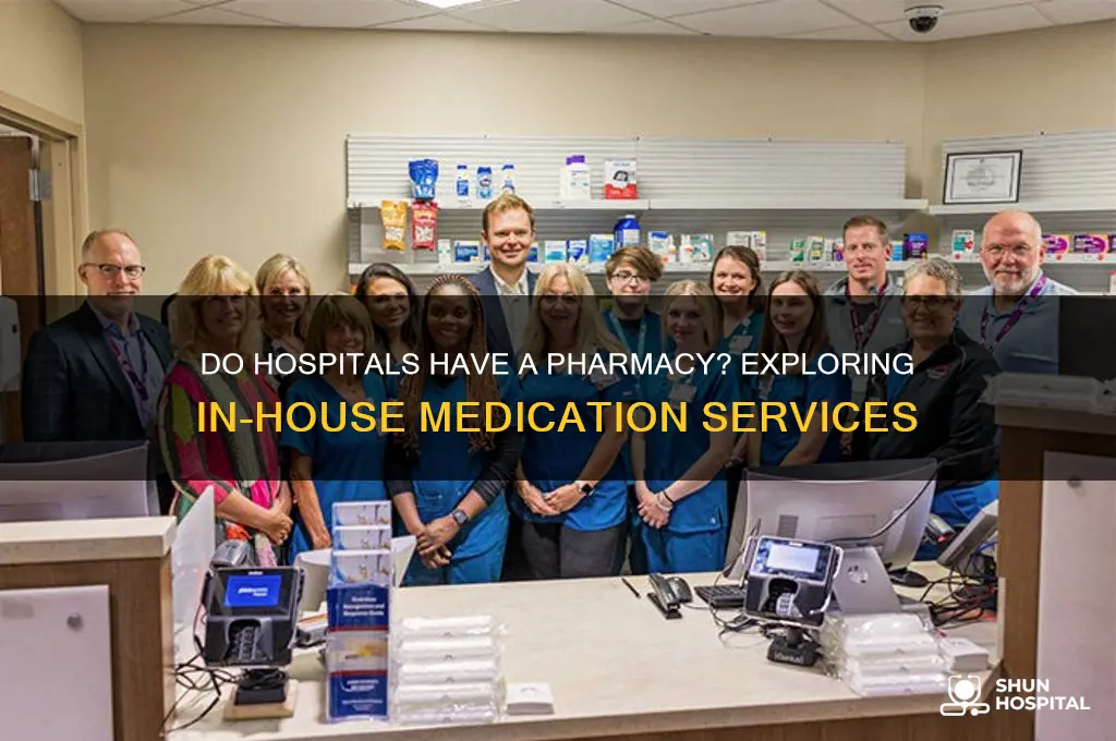 do hospitals have a pharmacy