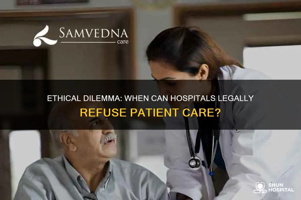 do hospitals have a right to refuse service ethically