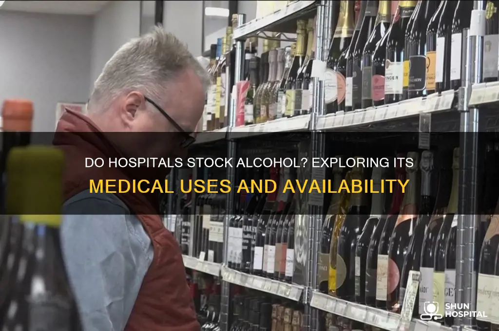 do hospitals have alcohol