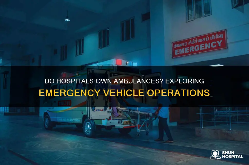 do hospitals have ambulances